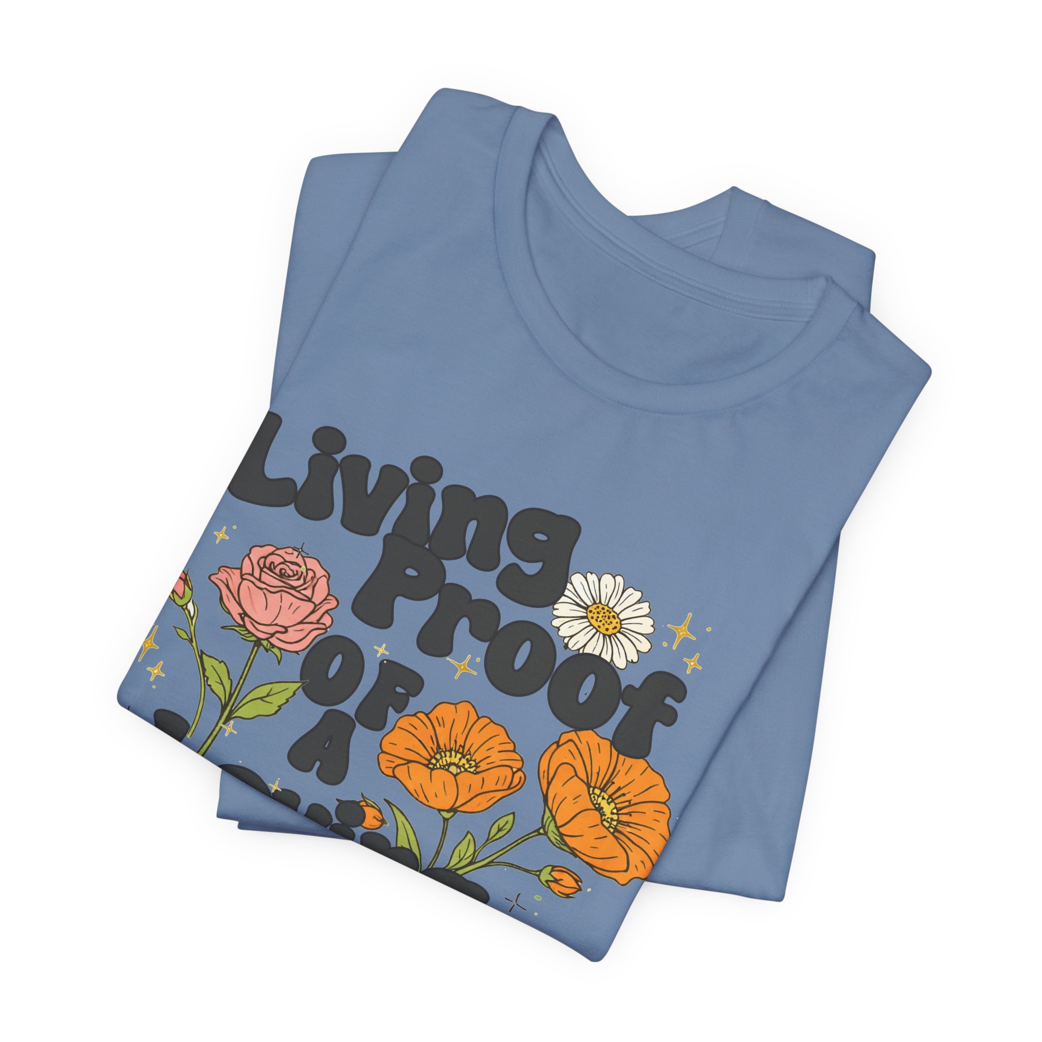 Living Proof of a Loving God T-Shirt - Image 36