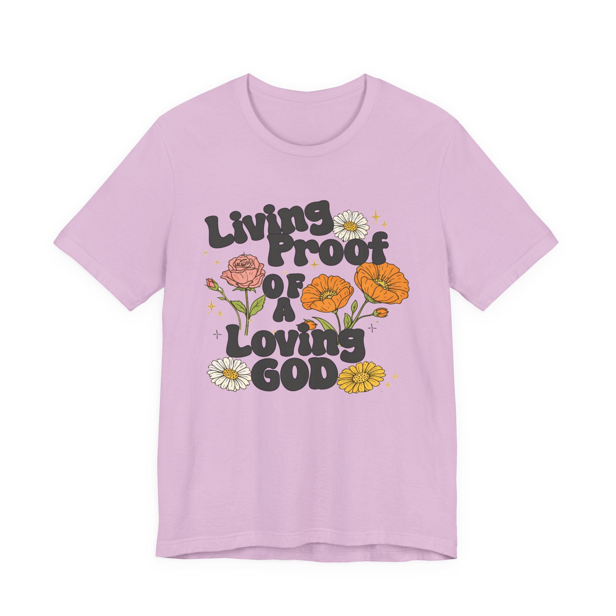 Living Proof of a Loving God T-Shirt - Image 45