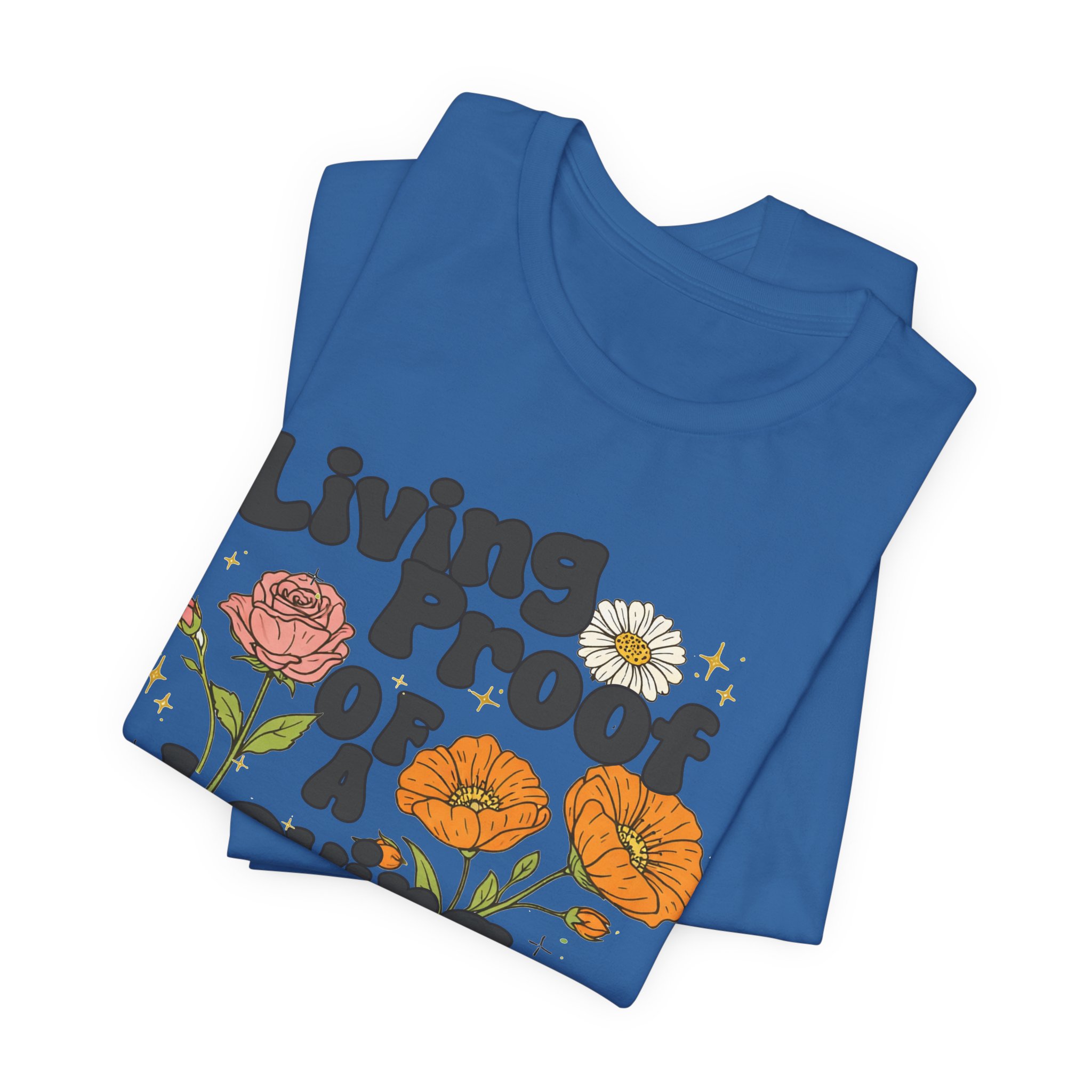 Living Proof of a Loving God T-Shirt - Image 41