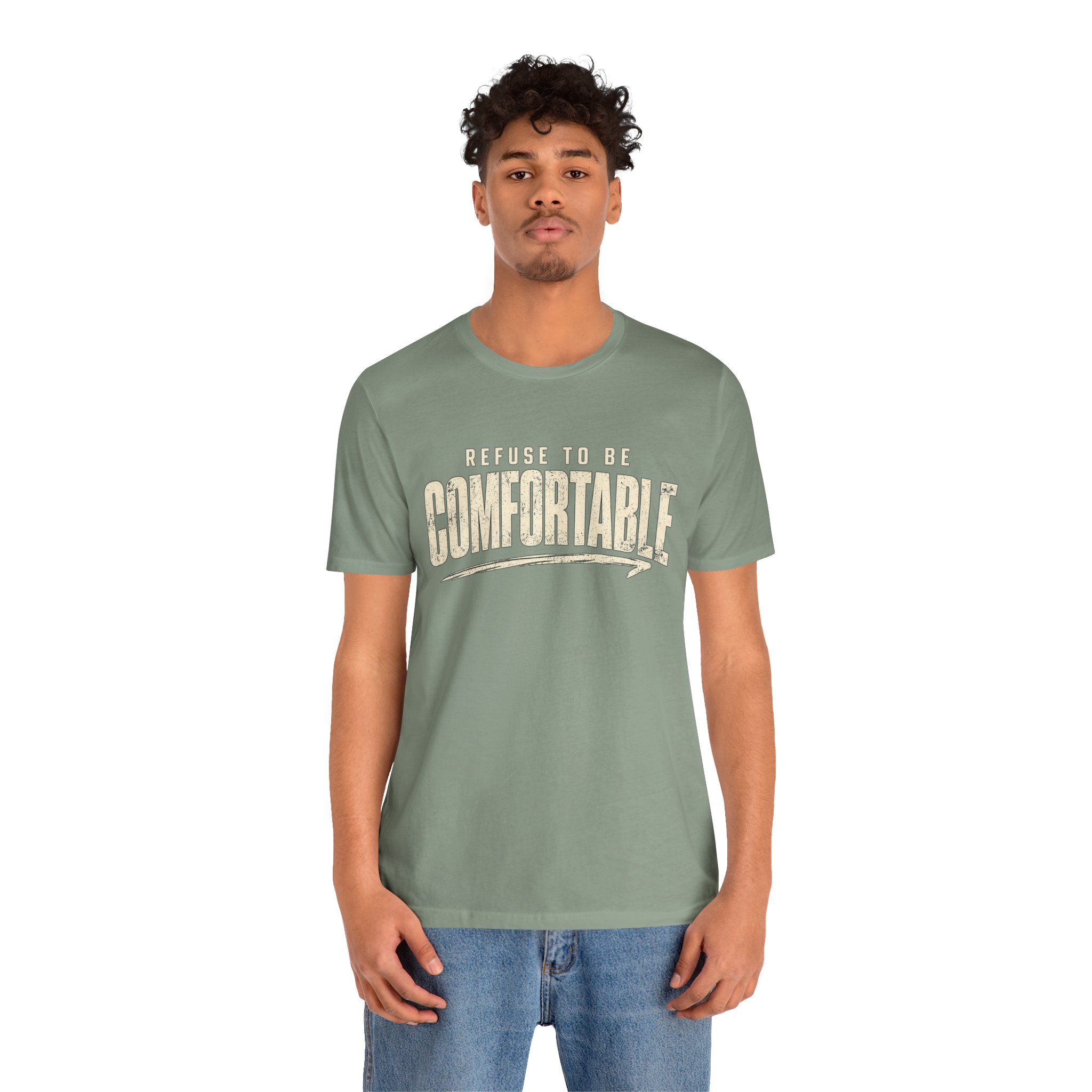Comfortable Graphic Tee — "Refuse to Be Comfortable" Retro Text T-Shirt - Image 24