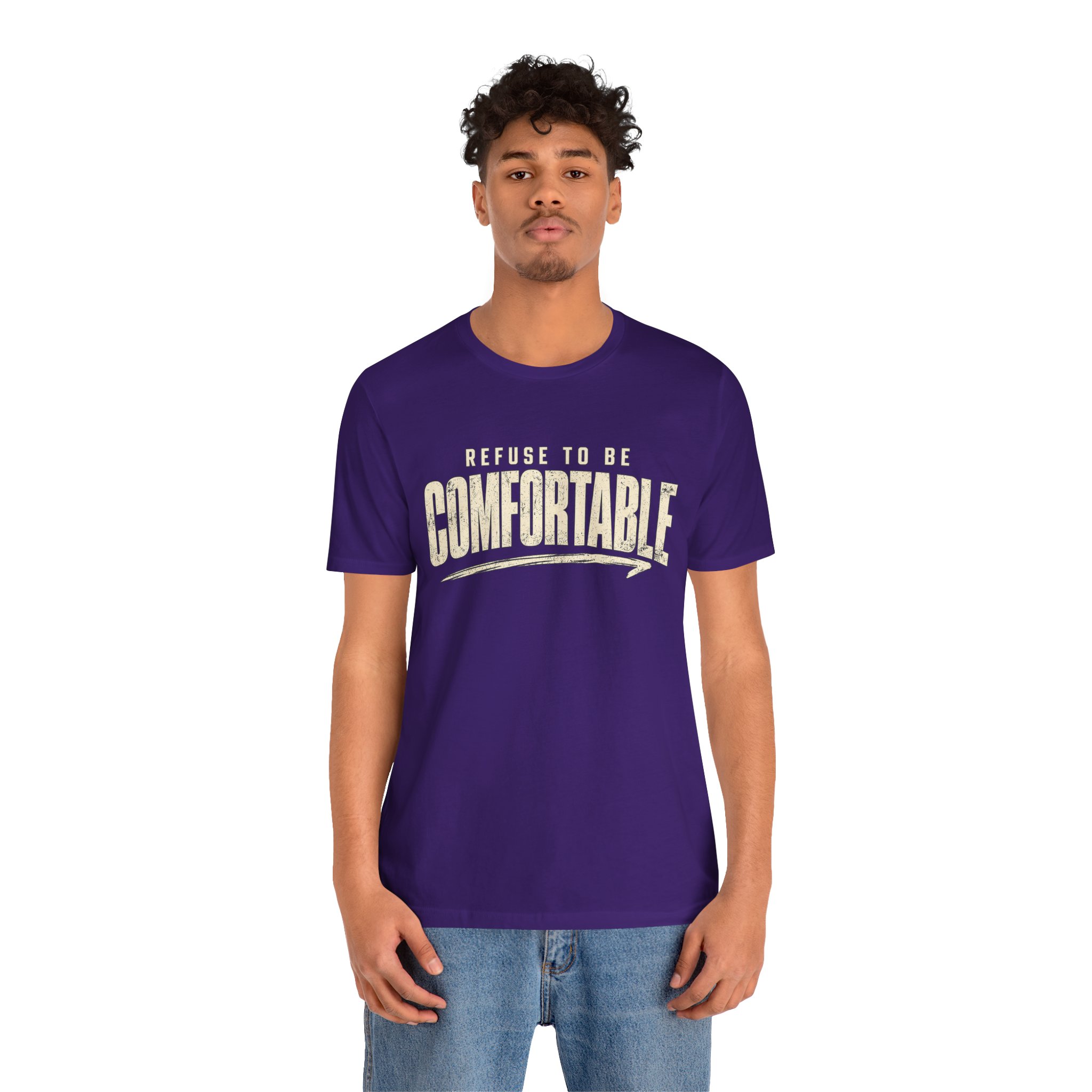Comfortable Graphic Tee — "Refuse to Be Comfortable" Retro Text T-Shirt - Image 32