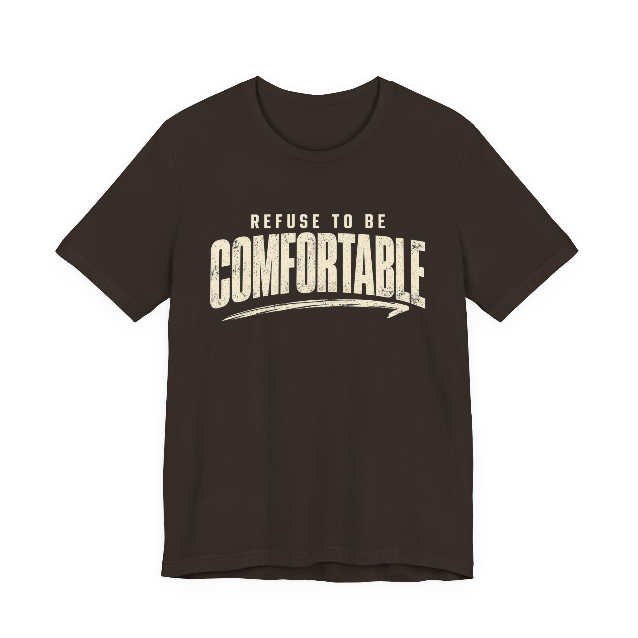 Comfortable Graphic Tee — "Refuse to Be Comfortable" Retro Text T-Shirt - Image 6