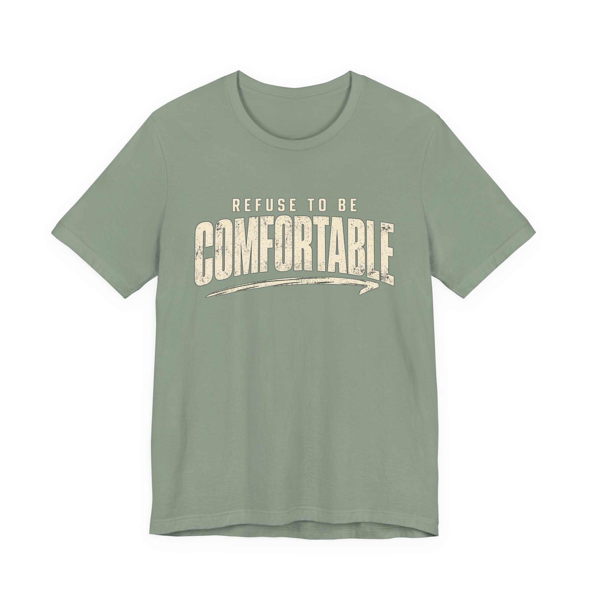 Comfortable Graphic Tee — "Refuse to Be Comfortable" Retro Text T-Shirt - Image 22