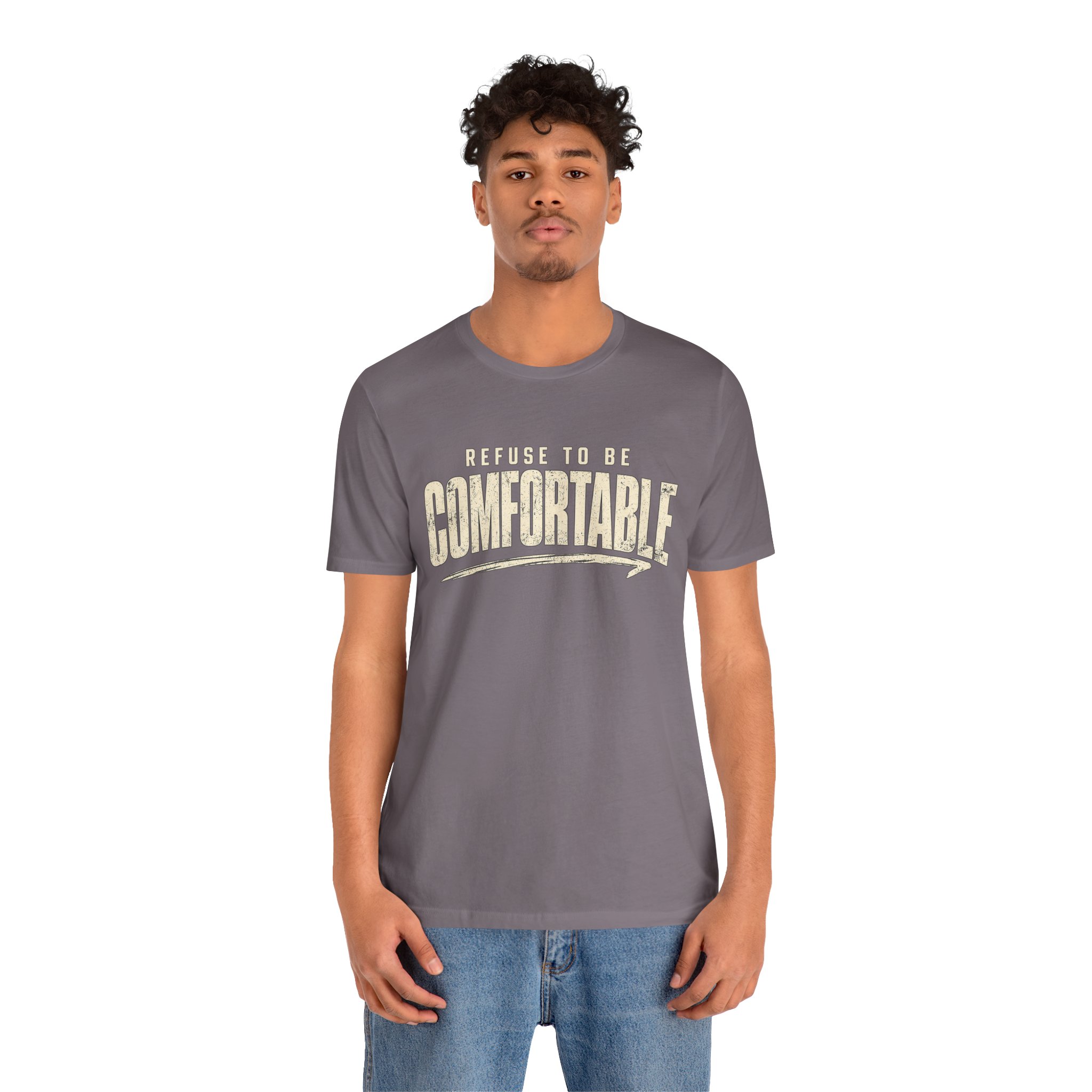 Comfortable Graphic Tee — "Refuse to Be Comfortable" Retro Text T-Shirt - Image 36