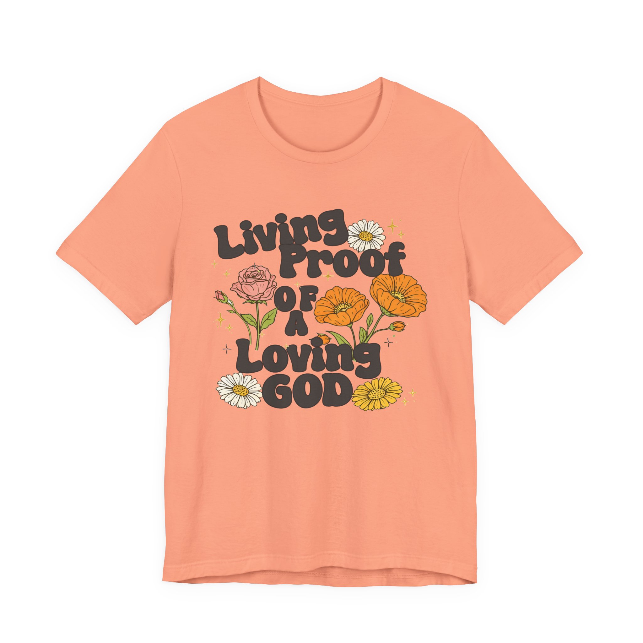Living Proof of a Loving God T-Shirt - Image 30