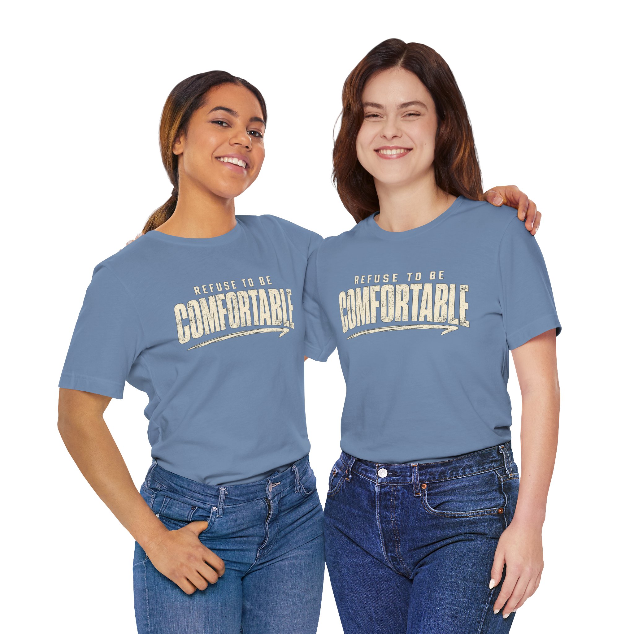 Comfortable Graphic Tee — "Refuse to Be Comfortable" Retro Text T-Shirt - Image 45