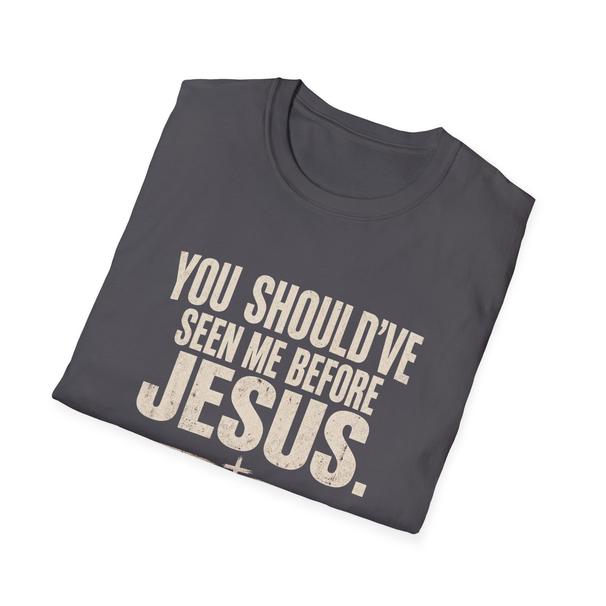 Christian T-Shirt — "You Should've Seen Me Before Jesus" Inspirational Faith Tee - Image 46