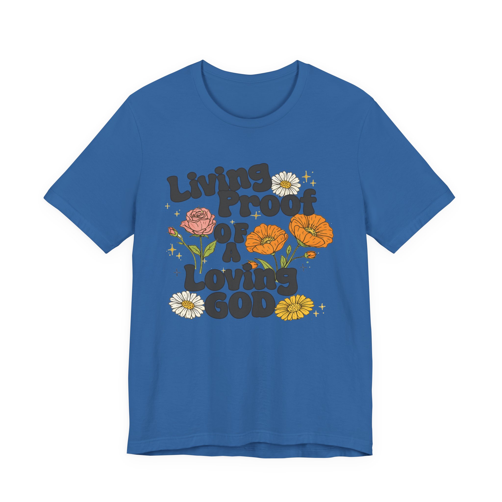 Living Proof of a Loving God T-Shirt - Image 40