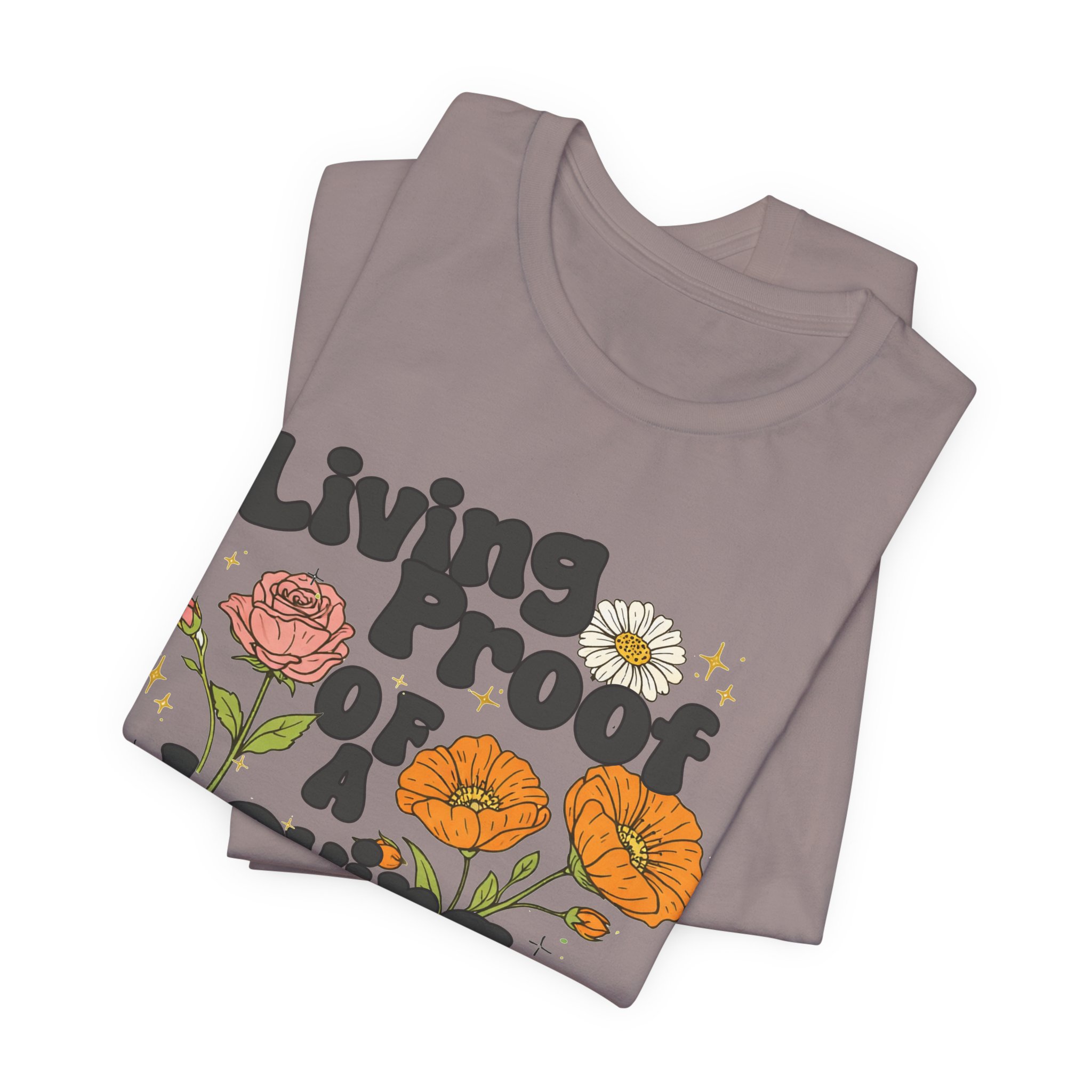 Living Proof of a Loving God T-Shirt - Image 21