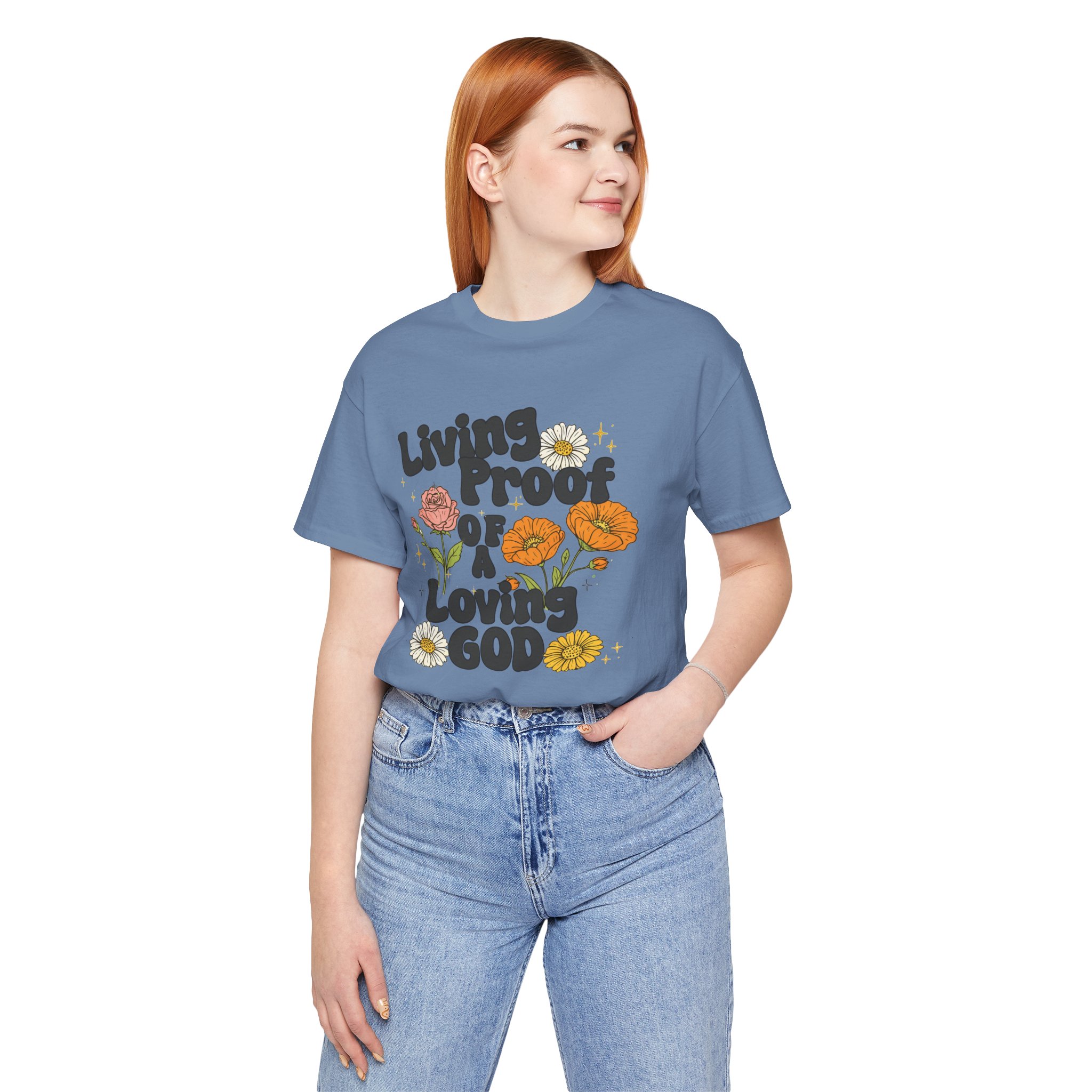 Living Proof of a Loving God T-Shirt - Image 37