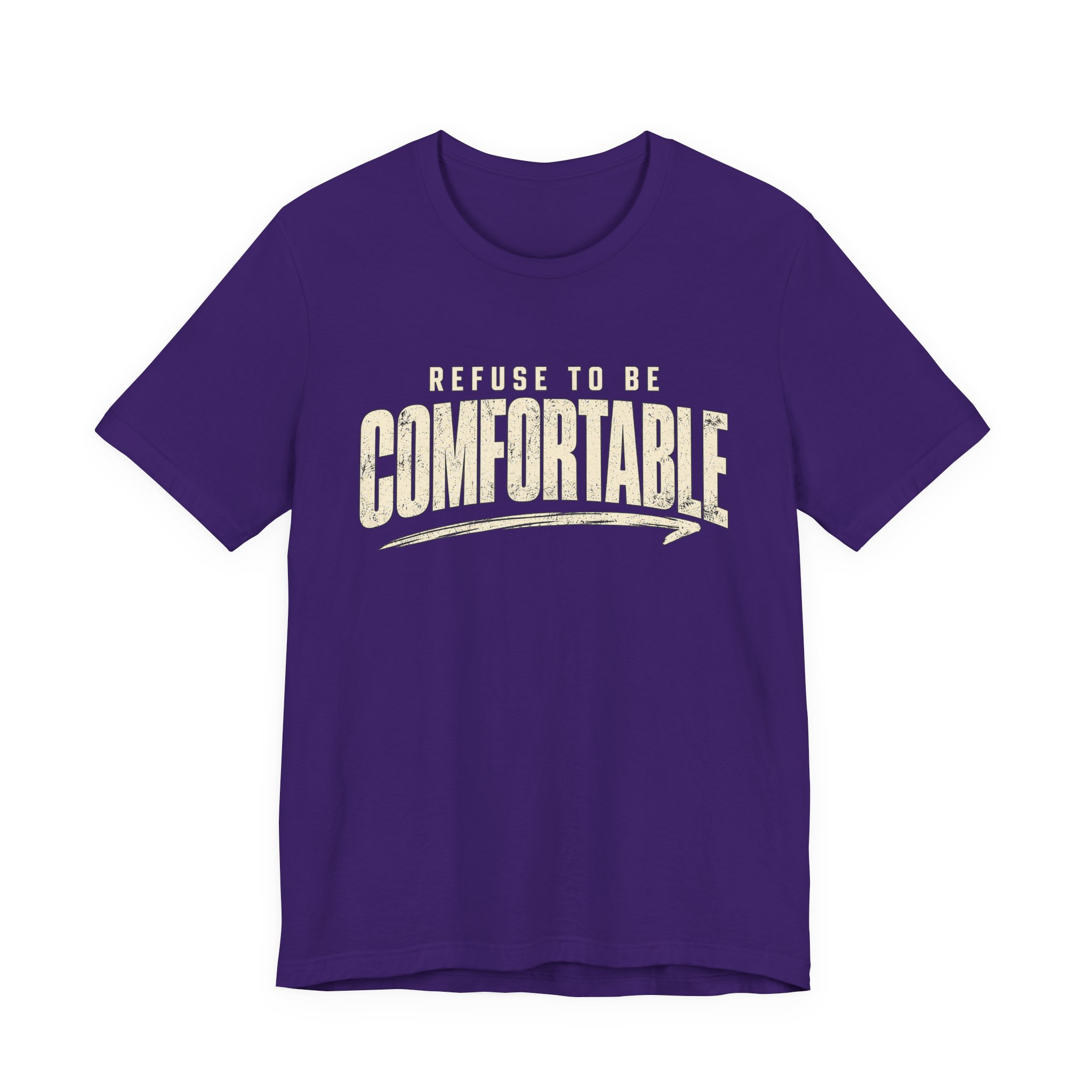 Comfortable Graphic Tee — "Refuse to Be Comfortable" Retro Text T-Shirt - Image 30