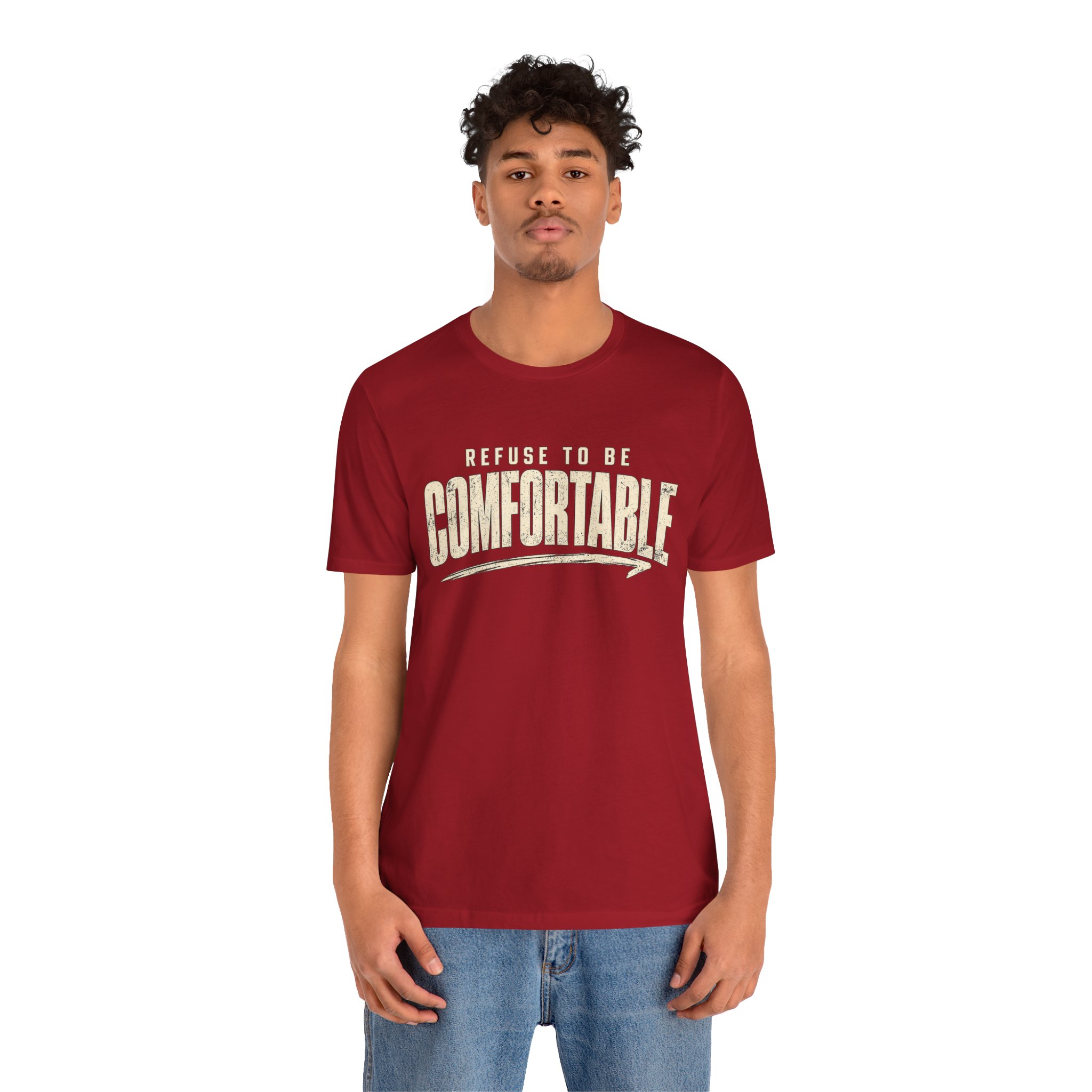 Comfortable Graphic Tee — "Refuse to Be Comfortable" Retro Text T-Shirt - Image 40